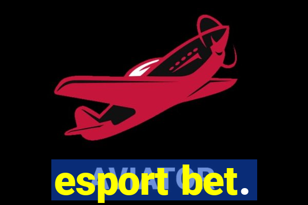 esport bet.